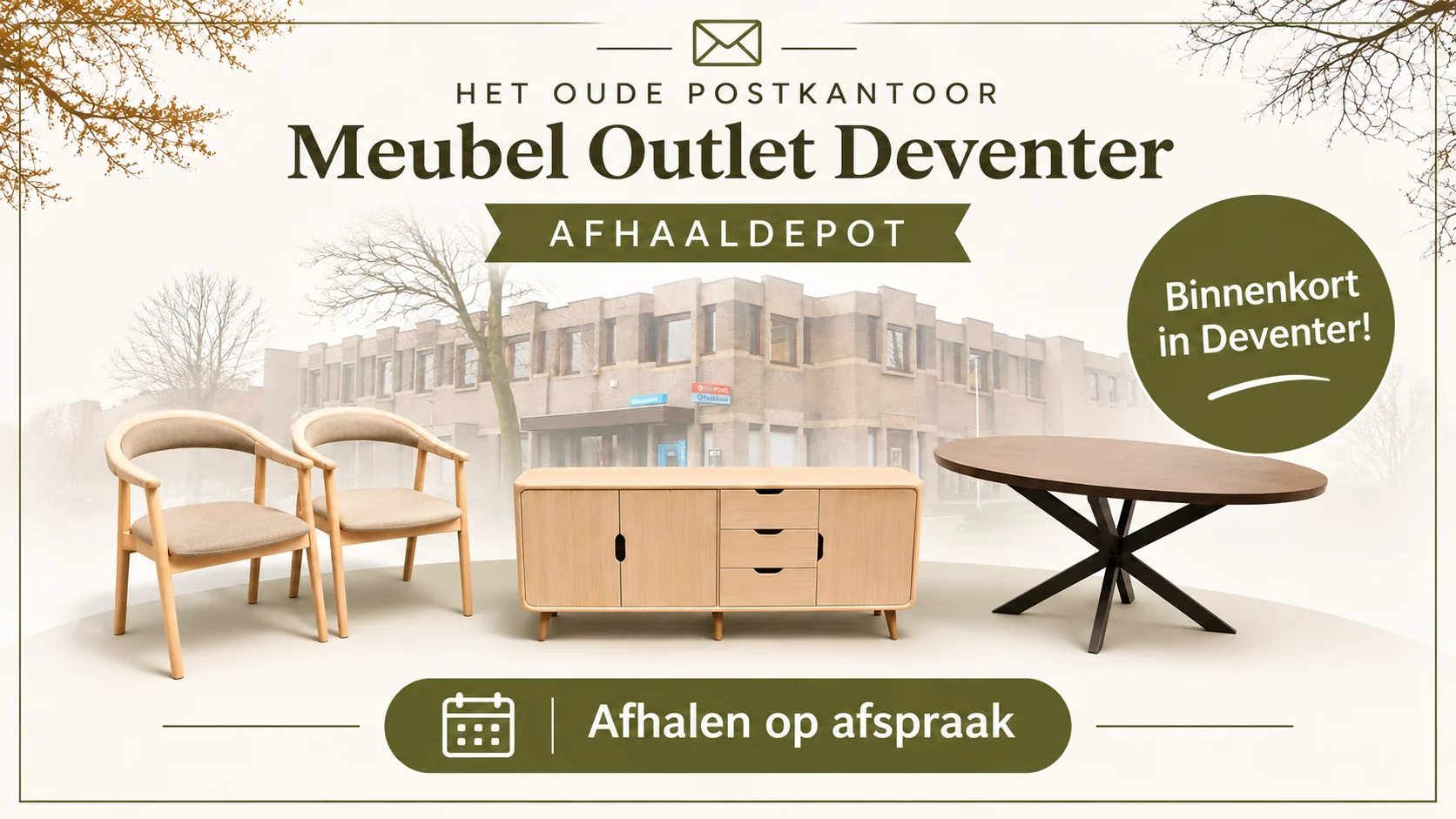 Meubel Outlet Deventer bij Het Oude Postkantoor. Binnenkort in Deventer. Afhalen op afspraak.